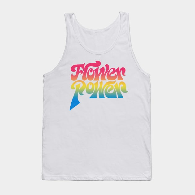 Flower Power - Retro Psychedelic Typography Design Tank Top by DankFutura